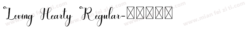 Loving Hearty Regular字体转换